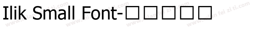 Ilik Small Font字体转换